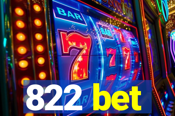 822 bet